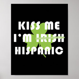 Póster Bésame Soy Hispano No Irlandés Divertido Día De Sa