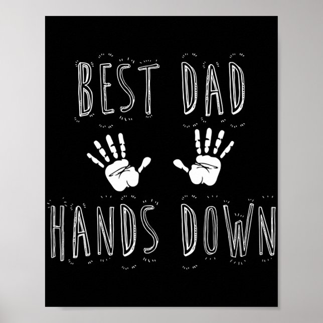 Póster Best Dad Hands Down Fathers D  (Frente)