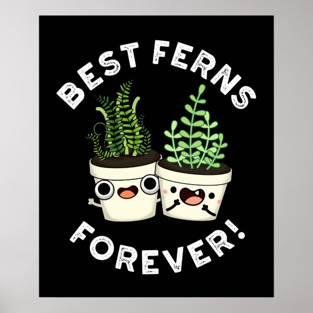 Póster Best Ferns Forever Funny BFF Pun Dark BG (Frente)