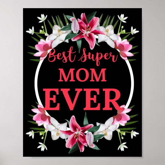 Póster Best Super Mom Ever Red Text with Red Flowers Grap (Frente)