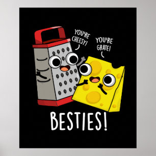Póster Besties Grater Queso Grater Pun Dark BG