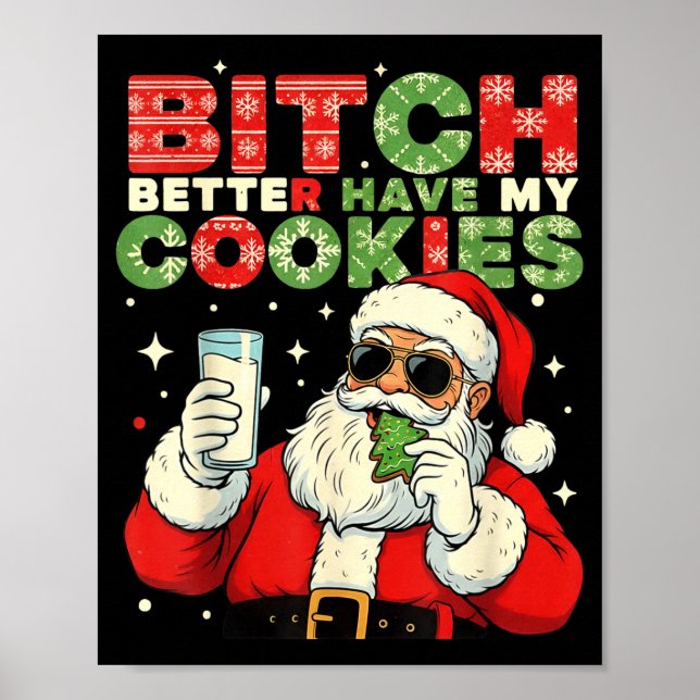 Póster Better Have My Cookies Santa Claus Christmas Funny (Frente)