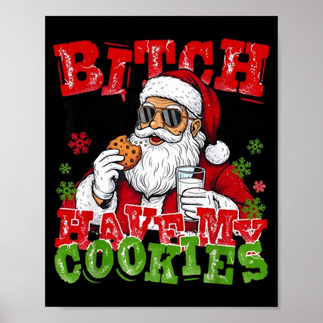 Póster Better Have My Cookies Santa Claus Christmas Funny (Frente)