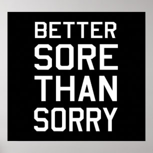 Póster Better Sore than Sorry