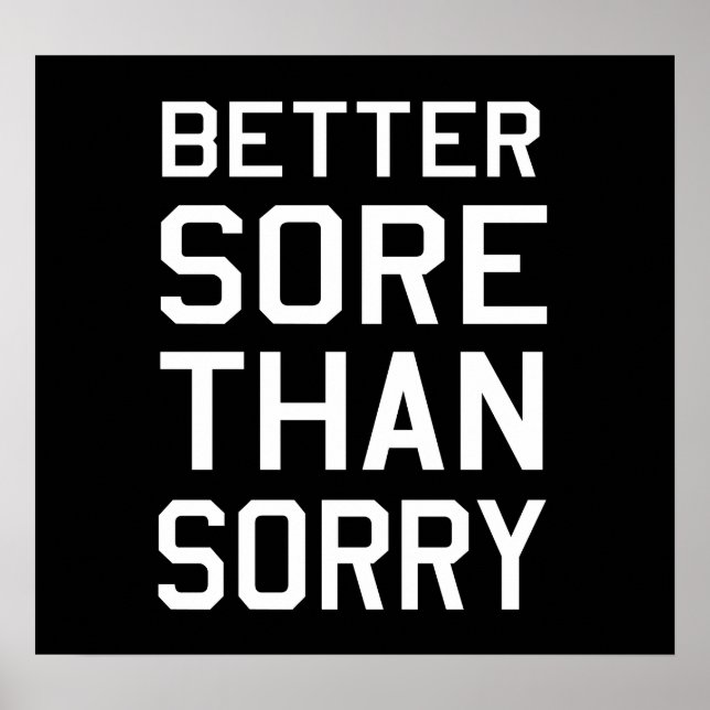Póster Better Sore than Sorry (Frente)