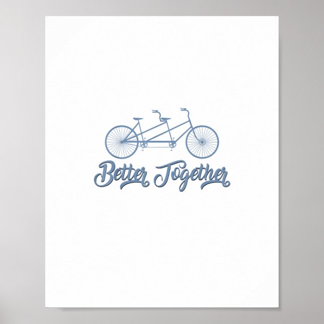 Póster Better Together Tandem Bicycle Cyclist Cycling Gra (Frente)