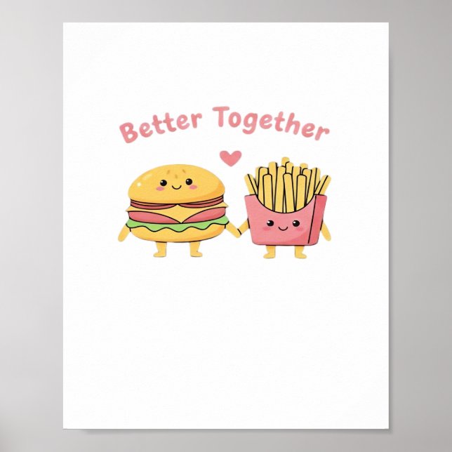 Póster Better Together Valentine Cute Kawaii Burger Fries (Frente)