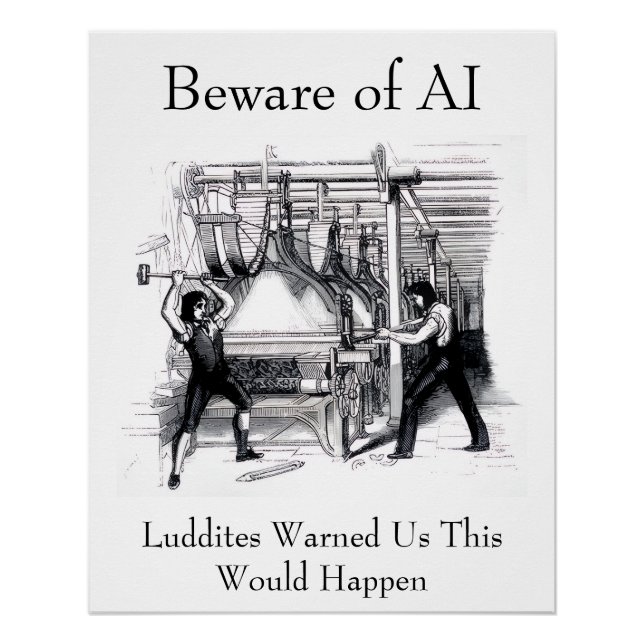 Póster Beware of AI - Luddites Warned Us (Anverso)