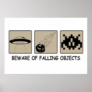 Póster Beware of Falling Objects Poster