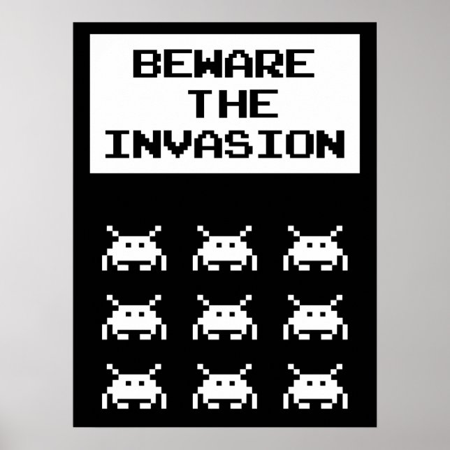 Póster Beware of the invasion, geek design (Frente)