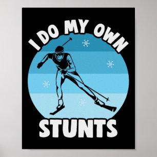 Póster Biatlón Yo Hago Mi Propio Stunts Esquiador De Camp