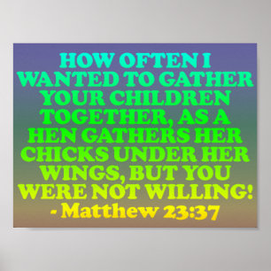 Póster Bible verse from Matthew 23:37.