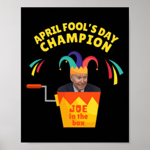 Póster Biden April Fool Day Champ Humor político pro T