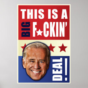 Póster ¡Biden - esto es un trato grande de F'n!