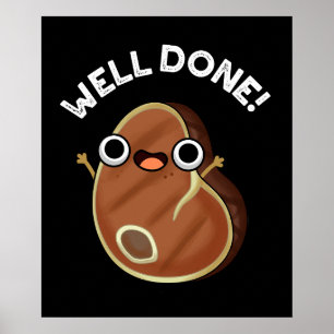 Póster Bien Hecho Gracioso Steak Pun Dark BG