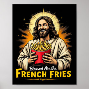 Póster Bienaventurados Los Fries Franceses Jesus Funny Pr