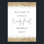 Póster Bienvenida a Glam Gold Purpurina 21st Birthday<br><div class="desc">Purpurina Glam Gold Bienvenida al Fiesta 21 de Cumpleaños. Bordes purpurinas falsos y un guión conjunto elegante para Twenty First.</div>