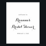 Póster Bienvenida a la moderna caligrafía de ducha de nov<br><div class="desc">Este moderno poster de caligrafía con ducha de novia es perfecto para una ducha rústica de boda. El diseño,  sencillo y elegante,  presenta una tipografía de escritura clásica y elegante en blanco y negro.</div>