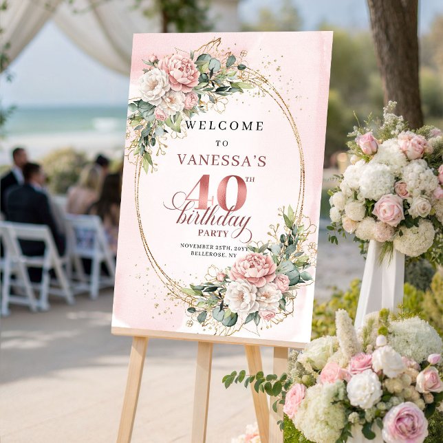 Póster Bienvenida al cumpleaños 40 Pretty Boho Rosa Dorad (Pretty Boho Rose Gold Floral 40th Birthday Welcome)
