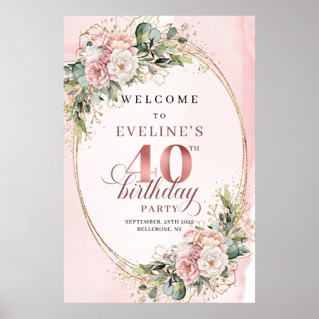 Póster Bienvenida Cumpleaños 40 Chic Boho Rosa Dorado Flo (Frente)