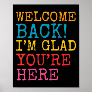 Póster Bienvenida De Vuelta Me Alegra Que Estés Aquí Homb