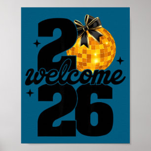 Póster Bienvenido 2026 Feliz Año Nuevo Bola de Discoteca 
