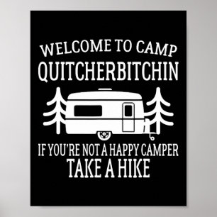 Póster Bienvenido al campamento Quitcherin - Divertido ca