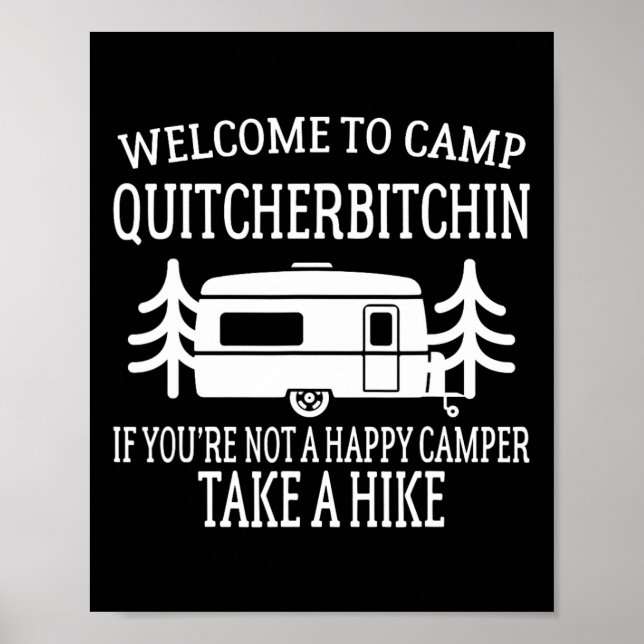 Póster Bienvenido al campamento Quitcherin - Divertido ca (Frente)