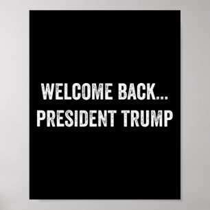 Póster Bienvenido Byck... Presidente Trump Elección EEUU