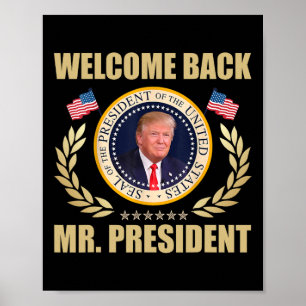 Póster Bienvenido de nuevo Sr Presidente Donald Trump Vic