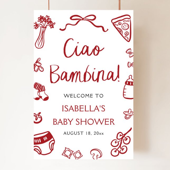 Póster Bienvenidos a Baby Shower de Red Italiana Pizza Ci (Hand Drawn Red Italian Pizza Ciao Bambina Baby Shower Welcome Sign)
