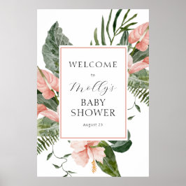 Póster Bienvenidos a Baby Shower Tropical Pink Floral