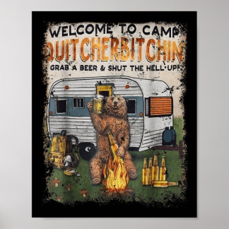 Póster Bienvenidos a Camp Quitcherin Agarra un bebedor de