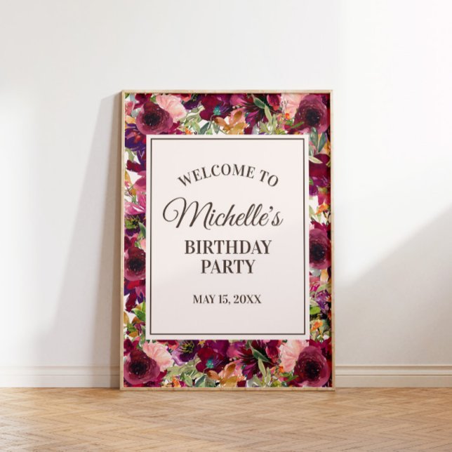 Póster Bienvenidos a la fiesta de cumpleaños rosado de Ru (Burgundy and pink floral birthday party welcome poster. Personalized with your own text.)