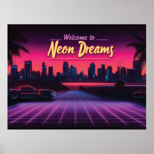 Póster Bienvenidos a Neon Dreams - Retro Wave Cityscape
