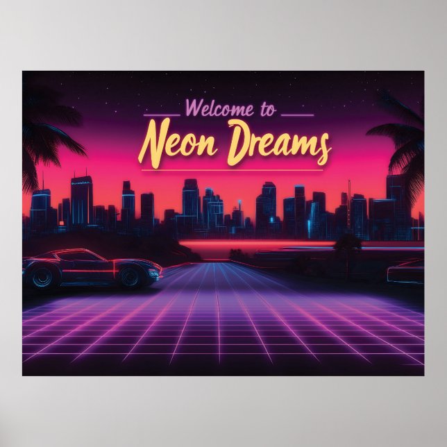 Póster Bienvenidos a Neon Dreams - Retro Wave Cityscape (Frente)