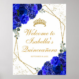 Póster Bienvenidos a Quinceanera floral real azul y oro