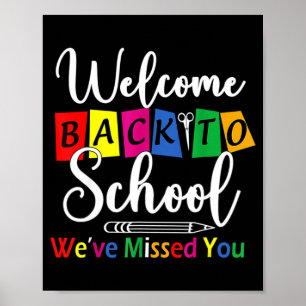 Póster Bienvenidos de vuelta a la escuela Te hemos perdid