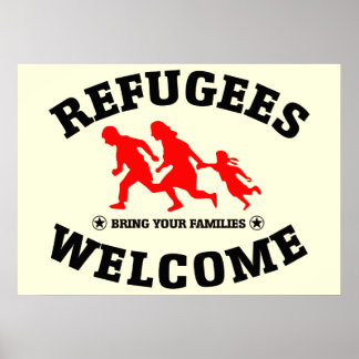 Póster Bienvenidos Refugiados Traigan A Sus Familias