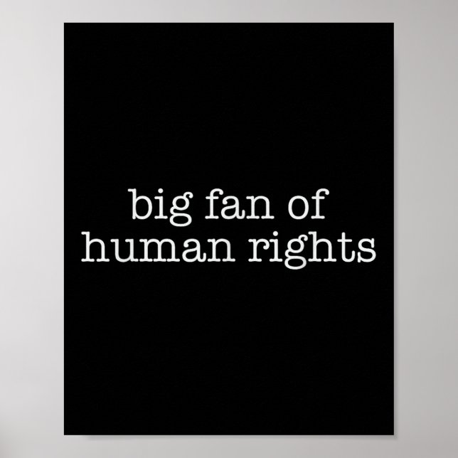 Póster Big Fan Of Human Rights Protest  (Frente)