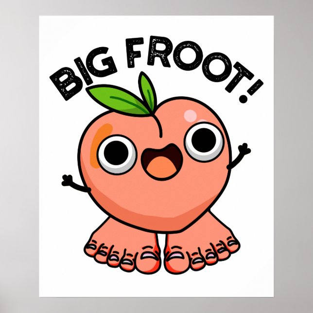 Póster Big Froot Funny Pun (Frente)