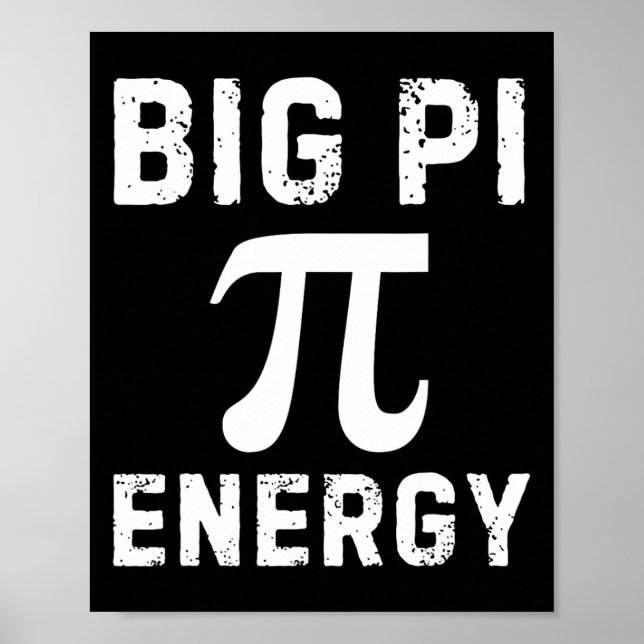 Póster Big Pi Energy Funny Pi Day Math 3.14 Spiral Pi Sym (Frente)