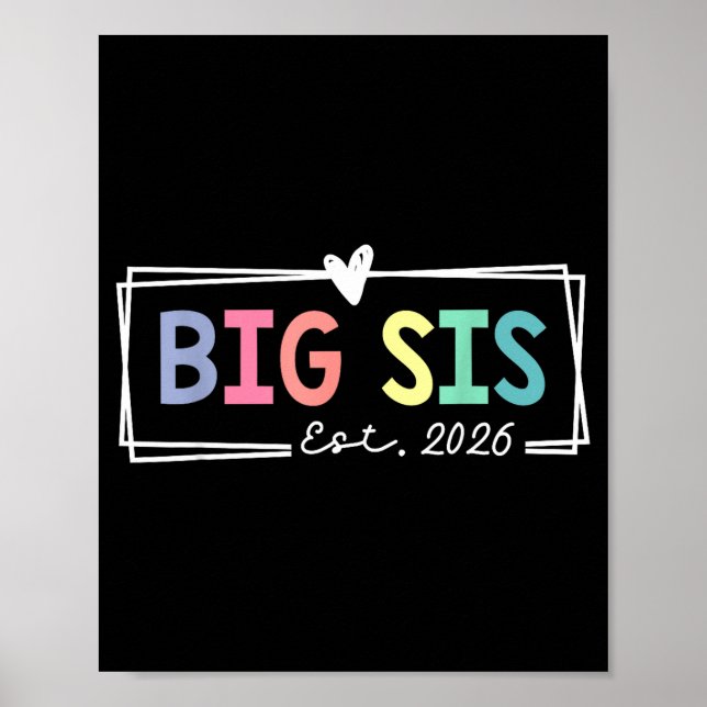 Póster Big Sis Est 2026 Promoted To Big Sis 2026 For Olde (Frente)