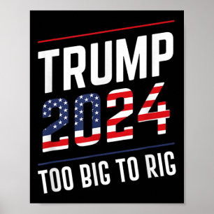 Póster Big To Rig Trump 2024