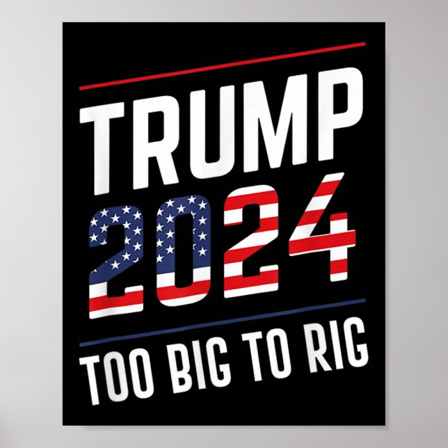 Póster Big To Rig Trump 2024 (Frente)