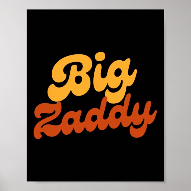 Póster Big Zaddy Dad Dad Daddy (Frente)