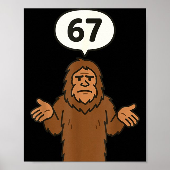 Póster Bigfoot 67 Meme Six Seven Funny Sasquatch  (Frente)