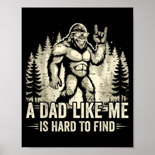 Póster Bigfoot divertido, un papá como es difícil de enco
