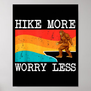 Póster Bigfoot hike más preocúpate menos sasquatch hiking