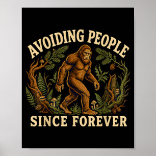 Póster Bigfoot introvertido divertido que evita a la gent